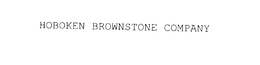 HOBOKEN BROWNSTONE COMPANY trademark