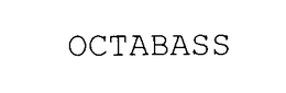 OCTABASS trademark