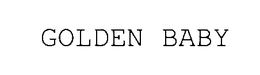 GOLDEN BABY trademark