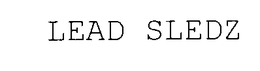 LEAD SLEDZ trademark