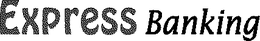 EXPRESS BANKING trademark
