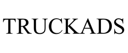 TRUCKADS trademark