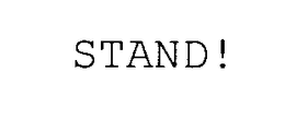 STAND! trademark