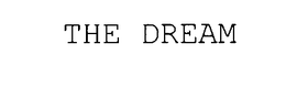 THE DREAM trademark