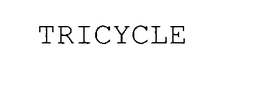 TRICYCLE trademark