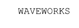 WAVEWORKS trademark