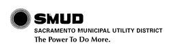 SMUD SACRAMENTO MUNICIPAL UTILITY DISTRICT THE POWER TO DO MORE. trademark