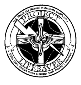 PROJECT LIFESAVER 43RD VIRGINIA SAR (AIRBORNE) CHESAPEAKE SHERIFF'S OFFICE STOKES COUNTY MOUNTAIN RESCUE HAMPTON ROADS ALZHEIMER'S ASSOCIATION trademark