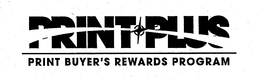 PRINTPLUS PRINT BUYER'S REWARDS PROGRAM trademark