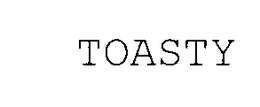 TOASTY trademark