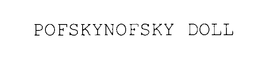 POFSKYNOFSKY DOLL trademark