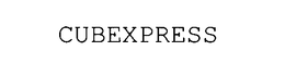 CUBEXPRESS trademark