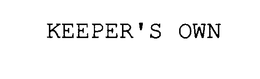 KEEPER'S OWN trademark