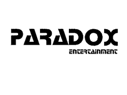 PARADOX ENTERTAINMENT trademark