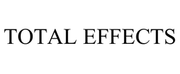 TOTAL EFFECTS trademark