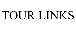 TOUR LINKS trademark