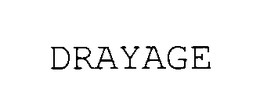 DRAYAGE trademark