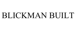 BLICKMAN BUILT trademark