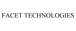 FACET TECHNOLOGIES trademark