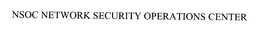 NSOC NETWORK SECURITY OPERATIONS CENTER trademark