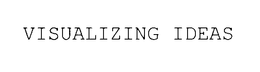VISUALIZING IDEAS trademark