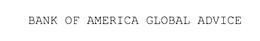 BANK OF AMERICA GLOBAL ADVICE trademark