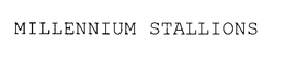 MILLENNIUM STALLIONS trademark