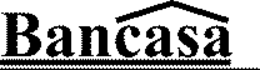BANCASA trademark