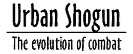 URBAN SHOGUN - THE EVOLUTION OF COMBAT trademark