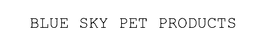 BLUE SKY PET PRODUCTS trademark
