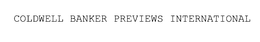 COLDWELL BANKER PREVIEWS INTERNATIONAL trademark