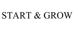 START & GROW trademark