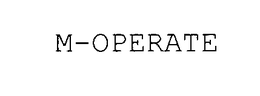 M-OPERATE trademark
