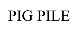 PIG PILE trademark