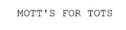 MOTT'S FOR TOTS trademark