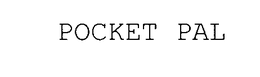 POCKET PAL trademark