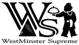 WS WESTMINSTER SUPREME trademark