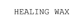 HEALING WAX trademark