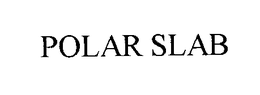 POLAR SLAB trademark