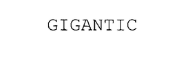 GIGANTIC trademark