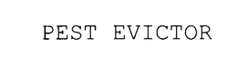 PEST EVICTOR trademark