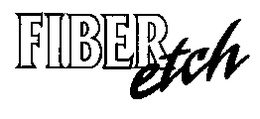 FIBER ETCH trademark