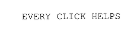 EVERY CLICK HELPS trademark