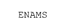 ENAMS trademark