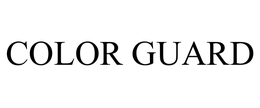 COLOR GUARD trademark