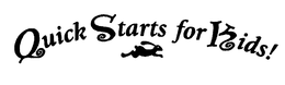 QUICK STARTS FOR KIDS! trademark