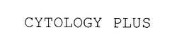 CYTOLOGY PLUS trademark