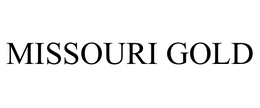 MISSOURI GOLD trademark