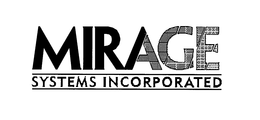 MIRAGE SYSTEMS INCORPORATED trademark
