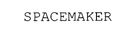 SPACEMAKER trademark